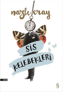 Sis Kelebekleri - Nazlı Eray | Everest - 9786051418650