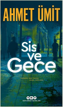 Sis Ve Gece - Ahmet Ümit | Yky - 9789750845956