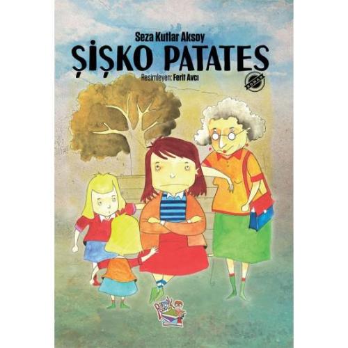 Şişko Patates - Seza Kutlar Aksoy | Parmak Çocuk Yayınları - 978625779