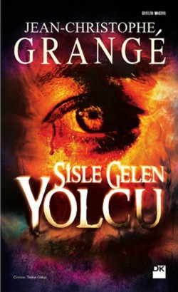 Sisle Gelen Yolcu - Jean Chrıstophe Grange | Doğan Kitap - 97860509071