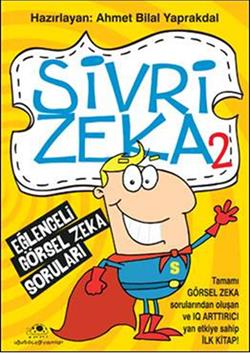 Sivri Zeka 2 (eğlenceli Görsel Zeka Oyunları) - Ahmet Bilal Yaprakdal 
