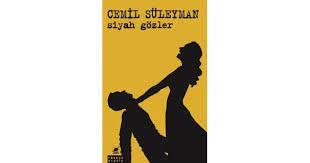 Siyah Gözler - Cemil Süleyman | Ayrıntı - 9786053142508