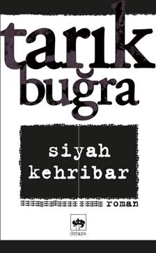 Siyah Kehribar - Tarık Buğra | Ötüken - 9789754370454