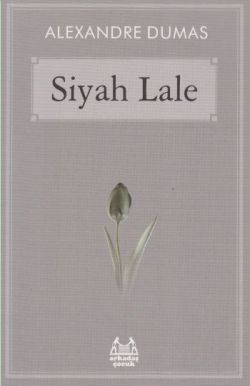 Siyah Lale - Alexandre Dumas | Arkadaş - 9789755098340