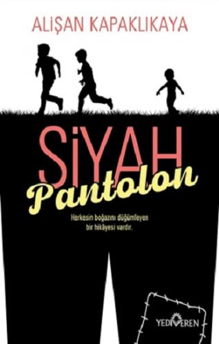 Siyah Pantolon - Alişan Kapaklıkaya | Yediveren - 9786052691717