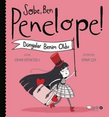 Sobe Ben Penelope Dünyalar Benim Oldu
