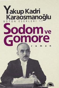 Sodom Gomore - Yakup Kadri Karaosmanoğlu | İletişim - 9789754700497