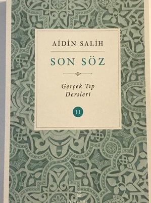 Son Söz - Gerçek Tıp Dersleri 2 - Aidin Salih | Yitik Şifa - 978605670