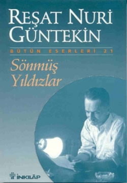 Sönmüş Yıldızlar - Reşat Nuri Güntekin | İnkılap - 9789751001832