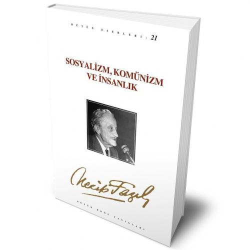 Sosyalizm Komünizm Ve İnsanlık - 20 - Necip Fazıl Kısakürek | Büyük Do