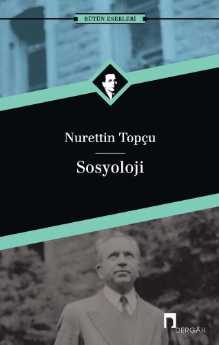 Sosyoloji - Nurettin Topçu | Dergah - 9789759955502