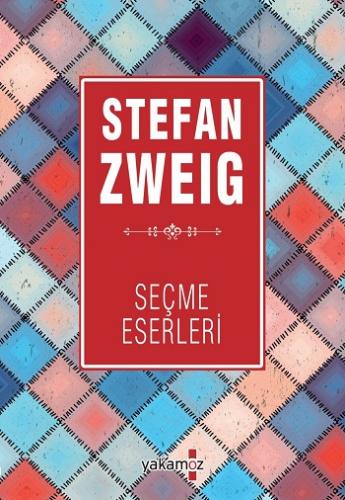 Stefan Zweıg Seçme Eserleri 2 - Stefan Zweıg | Yakamoz - 9786052972113