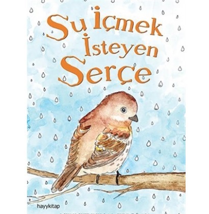 Su İçmek İsteyen Serçe - Mehmet Kemal Erdoğan | Hayy - 9786059841795