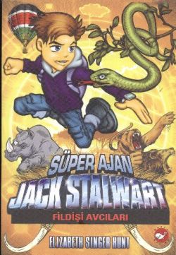 Süper Ajan 6 Fildişi Avcıları - Jack Stalward | Beyaz Balina - 9789759