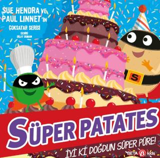 Süper Patates - İyi Ki Doğdun Süper Püre! - Sue Hendra | Beta Kids - 9