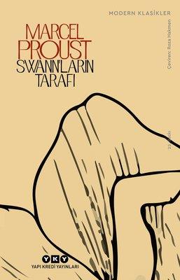 Swann' Ların Tarafı - Kayıp Zamanın İzinde 1. Kitap - Marcel Proust | 