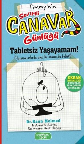 Tabletsiz Yaşayamam! - Raun Melmed | Yediveren Yayınları - 97862581209