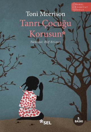 Tanrı Çocuğu Korusun - Toni Morrison | Sel Yayıncılık - 9789755708133