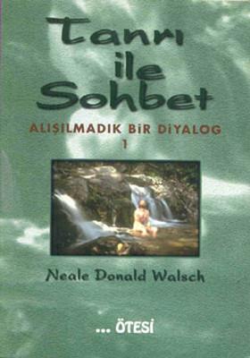 Tanrı İle Sohbet - 1 - Neale Donald Walsch | Ötesi - 9789759452704