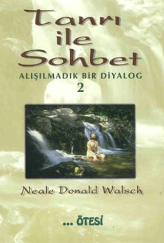 Tanrı İle Sohbet - Alışılmadık Bir Diyalog 2