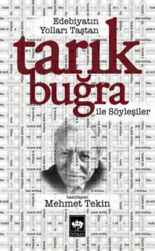 Tarık Buğra İle Söyleşişer Edebiyatın Yolları Taştan