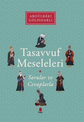 Tasavvuf Meseleleri - Sorular Ve Cevaplarla - Abdülbaki Gölpınarlı | K