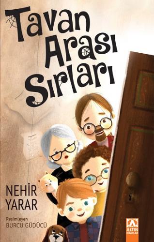 Tavan Arası Sırları - Nehir Yarar | Altın - 9789752125926