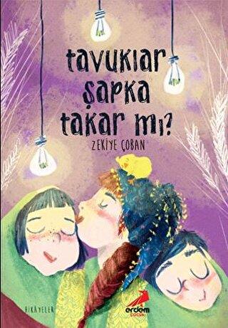 Tavuklar Şapka Takar Mı?