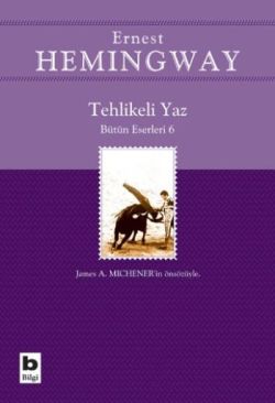 Tehlikeli Yaz - Ernest Hemingway | Bilgi - 9789752202559