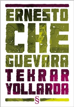 Tekrar Yollarda - Ernesto Che Guevara | Everest - 9799752890052