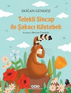 Telekli Sincap- Bir Yok Bir Var