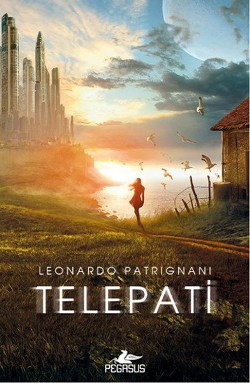 Telepati - Leonardo Patrignani | Pegasus - 9786053434450