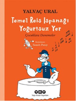 Temel Reis Ispanağı Yoğurtsuz Yer - Yalvaç Ural | Yky - 9789750827143