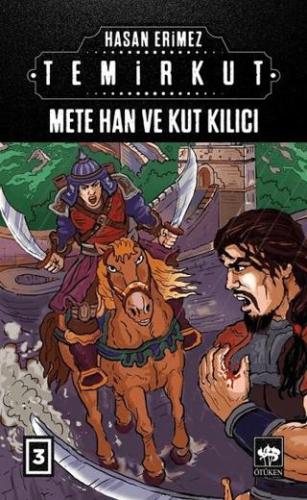 Temirkut 3 - Mete Han Ve Kut Kılıcı Ciltli
