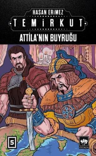 Temirkut 5 - Atilla'nın Buyruğu Ciltli