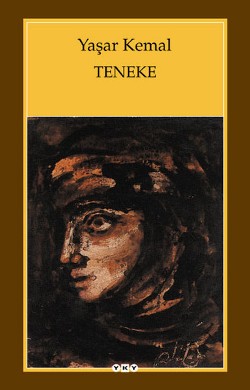 Teneke - Yaşar Kemal | Yky - 9789750807190