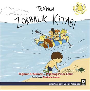 Teonun Zorbalık Kitabı - Yağmur Artukmaç | Bilgi - 9789752207745