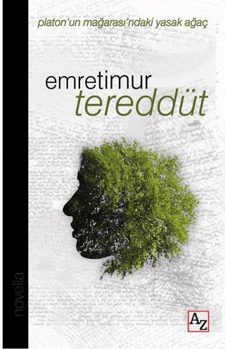 Tereddüt - Emre Timur | Az Kitap - 9786256468252
