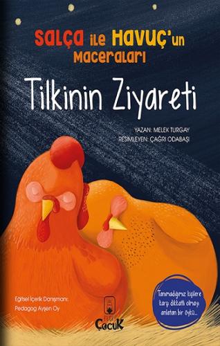 Tilkinin Ziyareti Salça İle Havuçun Maceraları
