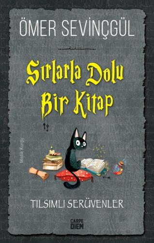 Tılsımlı Serüvenler Sırlarla Dolu Bir Kitap - Ömer Sevinçgül | Carpe D