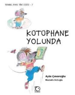 Tini Kütüphane Yolunda - Ayla Çınaroğlu | Uçanbalık - 9789755871950