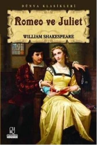 Tiyatro Serisi-10: Romeo Ve Juliet - William Shakespeare | Anonim - 97