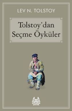 Tolstoydan Seçme Öyküler - Lev Tolstoy | Arkadaş - 9789755099125