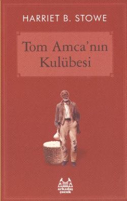 Tom Amcanın Kulübesi Çocuk Klasik
