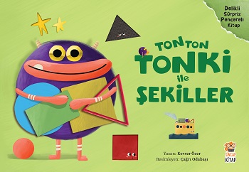 Tonton Tonki İle Şekiller - Kevser Özer | Sincap - 9786057064516