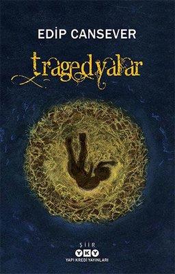 Tragedyalar - Edip Cansever | Yky - 9789750853920