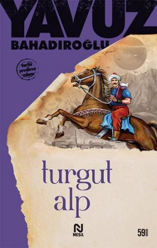 Turgut Alp - Yavuz Bahadıroğlu | Nesil - 9789754081077