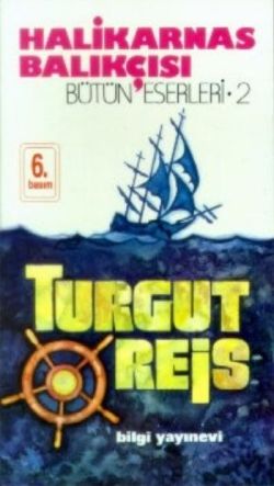 Turgut Reis - Halikarnas Balıkçısı | Bilgi - 9789754940442