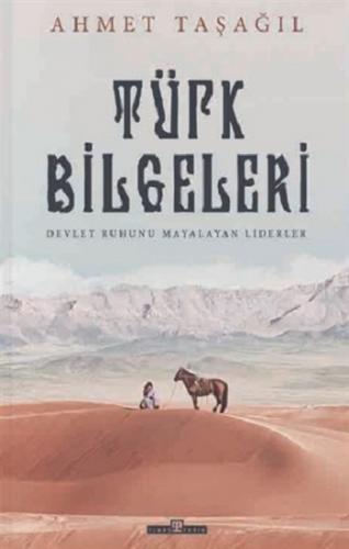 Türk Bilgeleri - Ahmet Taşağıl | Timaş Tarih - 9786050837872