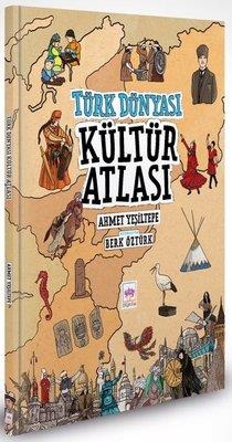 Türk Dünyası Kültür Atlası - Ahmet Yeşiltepe | Ötüken - 9786254086328